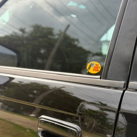 We Don't Fish™ Signature Sticker